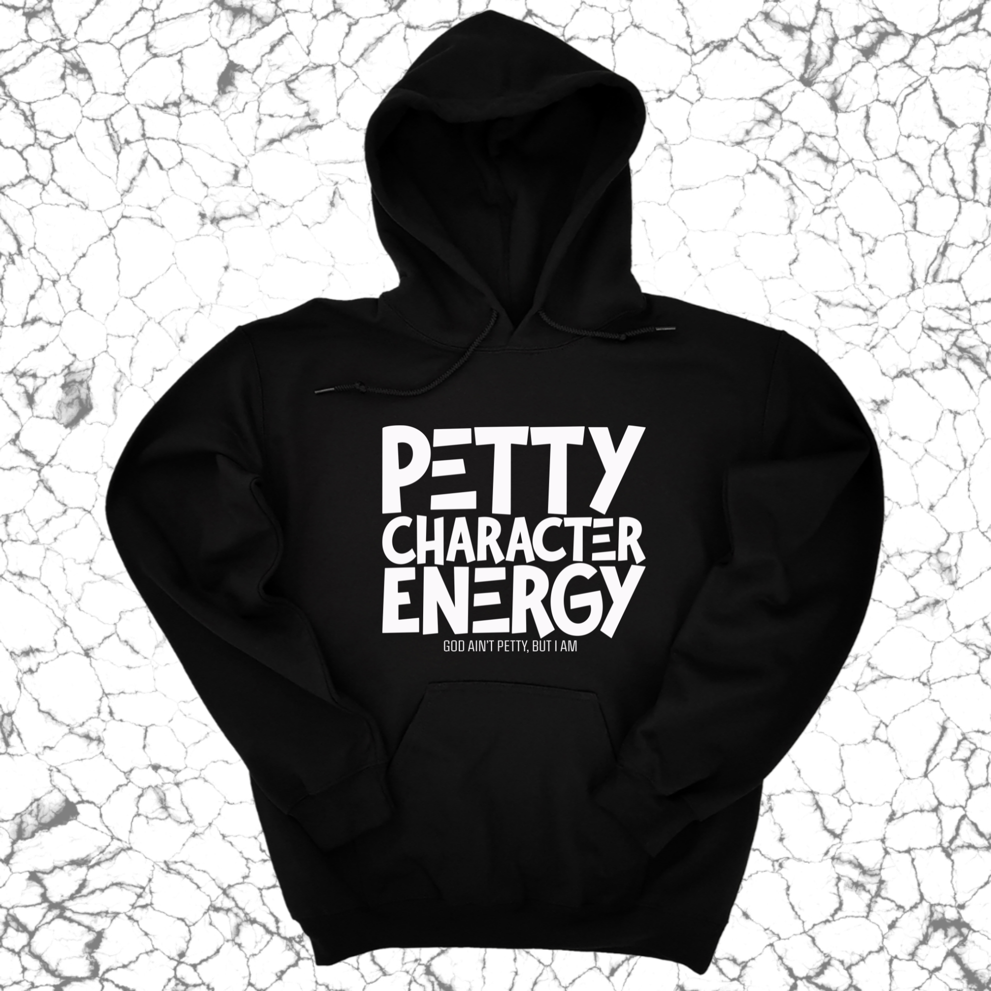 Petty Character Energy Unisex Hoodie-Hoodie-The Original God Ain't Petty But I Am