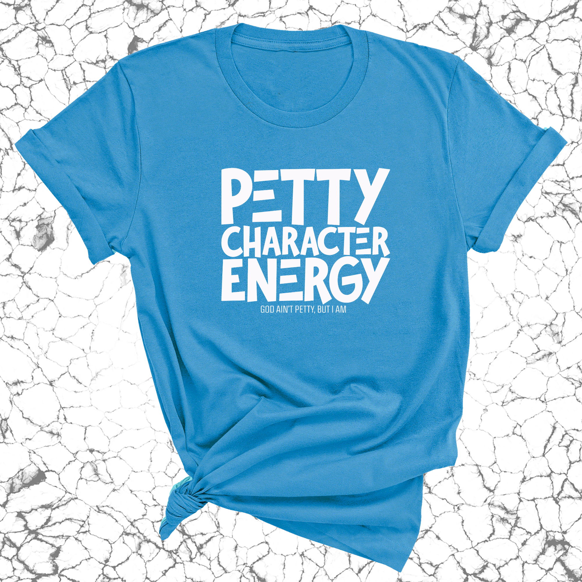 Petty Character Energy Unisex Tee-T-Shirt-The Original God Ain't Petty But I Am