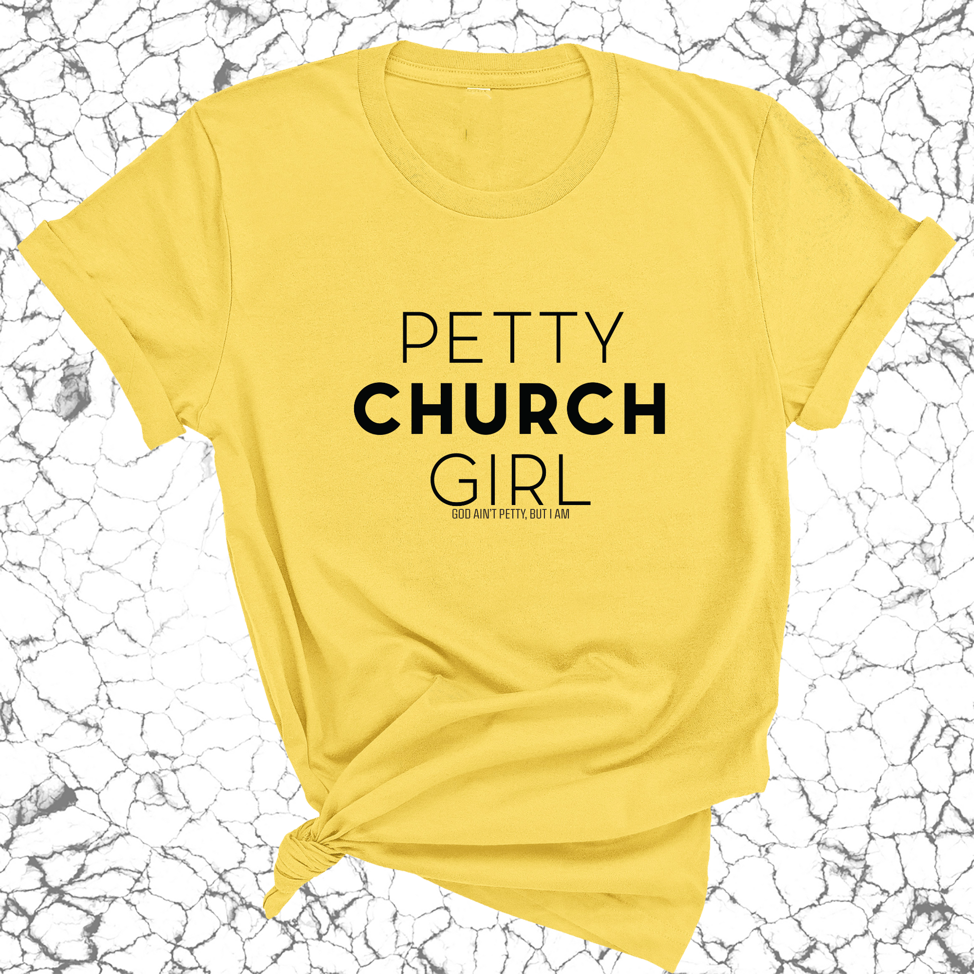 Petty Church Girl Unisex Tee-T-Shirt-The Original God Ain't Petty But I Am