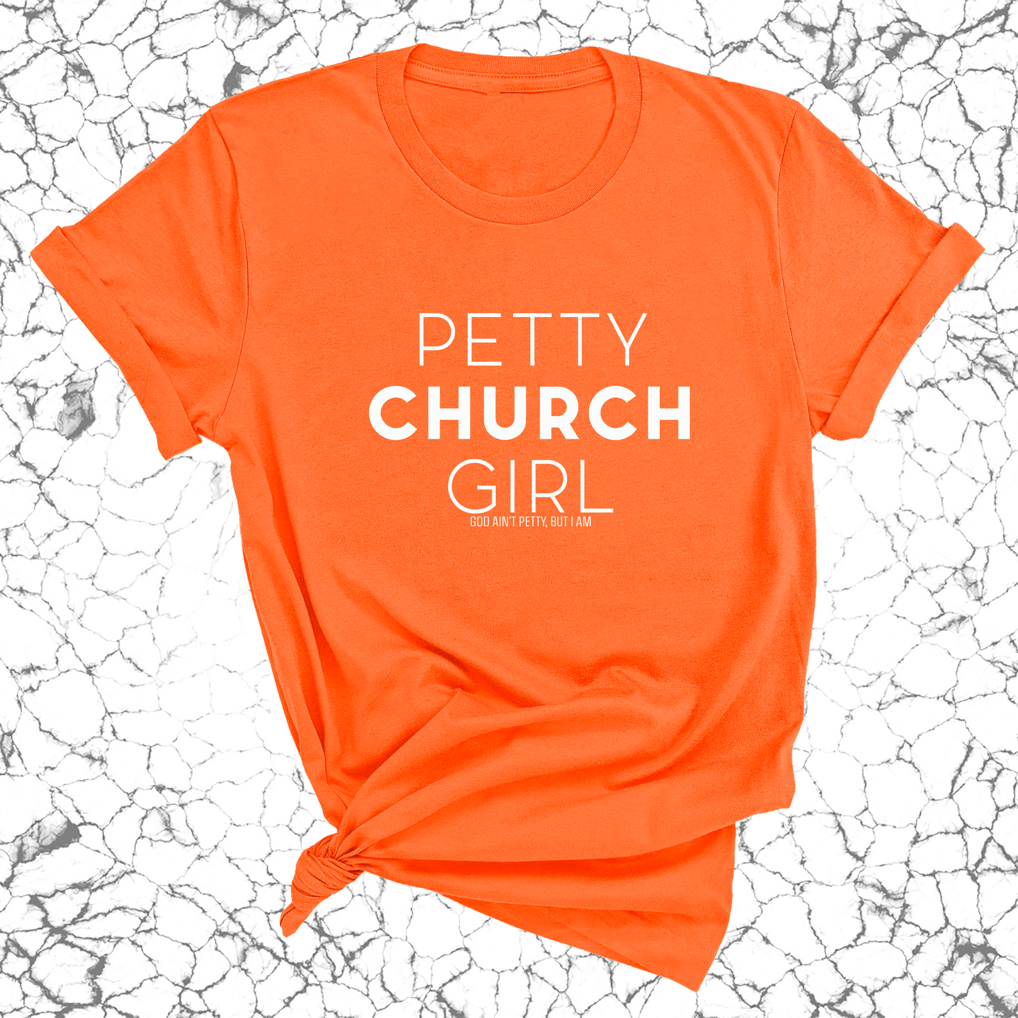 Petty Church Girl Unisex Tee-T-Shirt-The Original God Ain't Petty But I Am