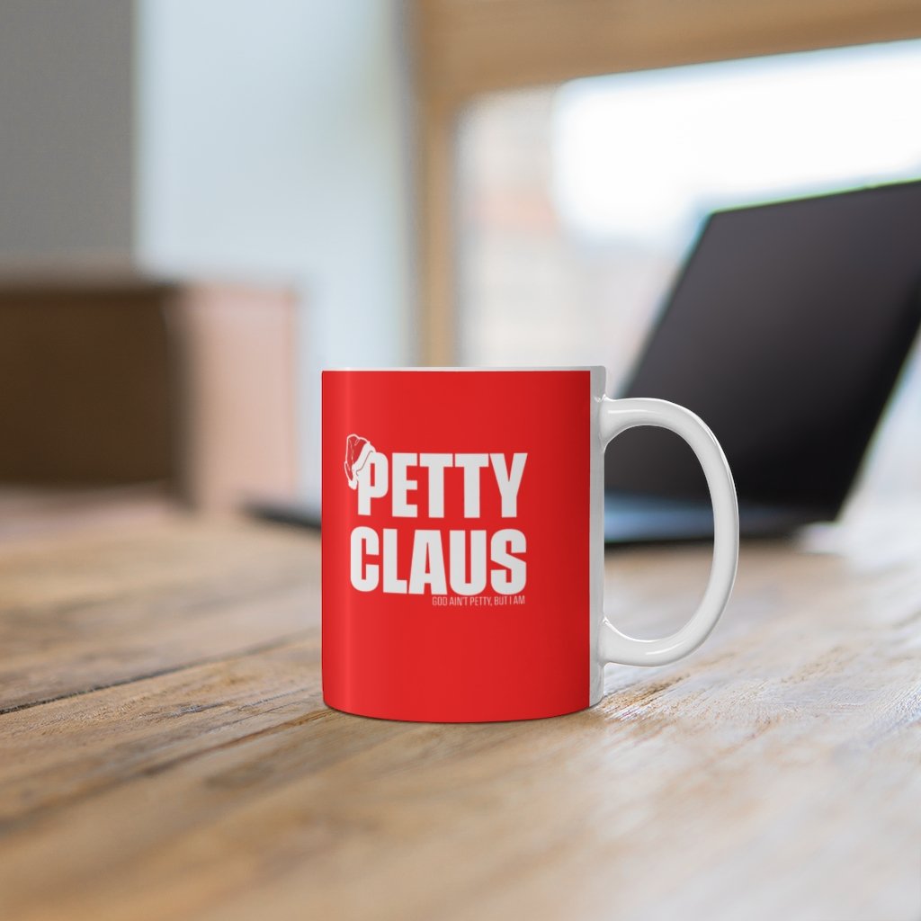 Petty Claus Ceramic Mug 11oz (Red/White)-Mug-The Original God Ain't Petty But I Am