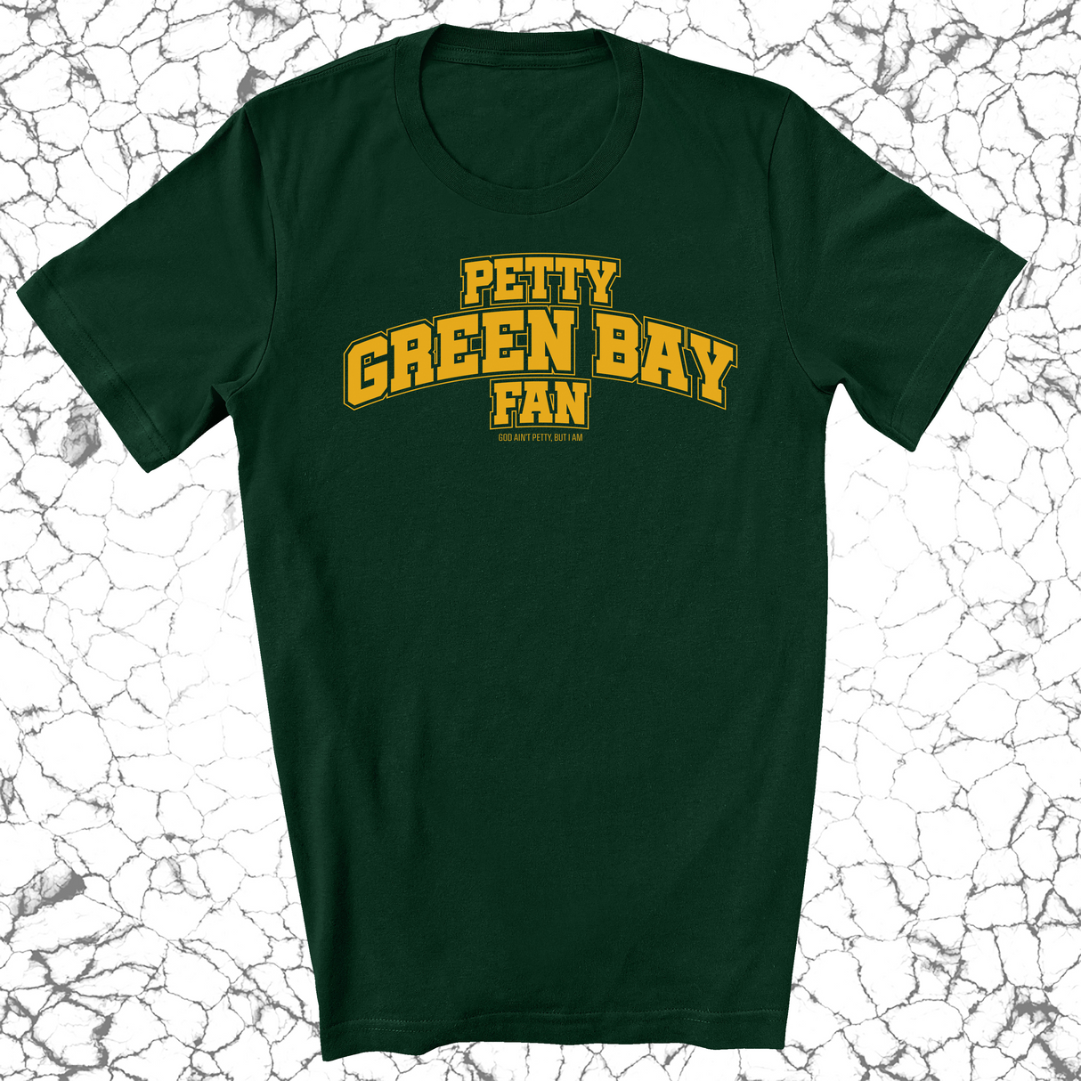 Petty Green Bay Fan Unisex Tee (Forest Green/Gold)-T-Shirt-The Original God Ain't Petty But I Am