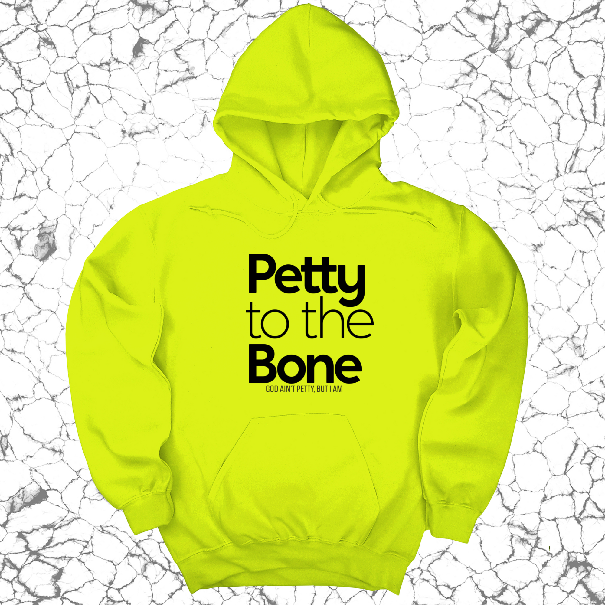 Petty to the Bone Unisex Hoodie-Hoodie-The Original God Ain't Petty But I Am