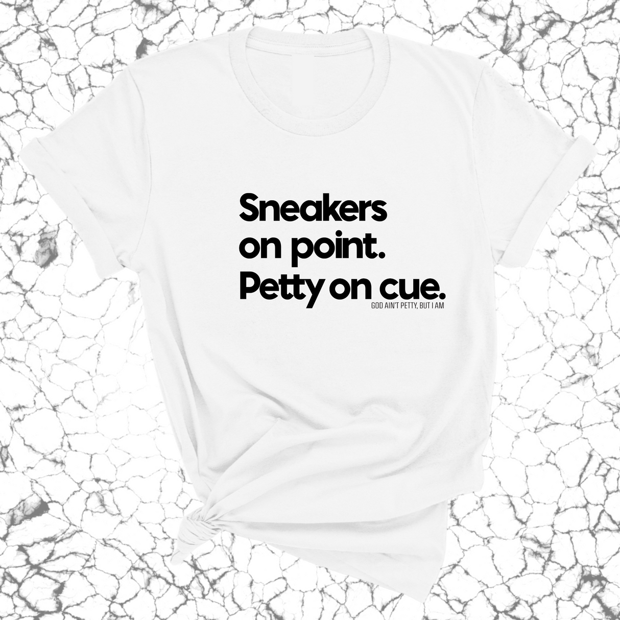 Sneakers on point. Petty On Cue Unisex Tee-T-Shirt-The Original God Ain't Petty But I Am