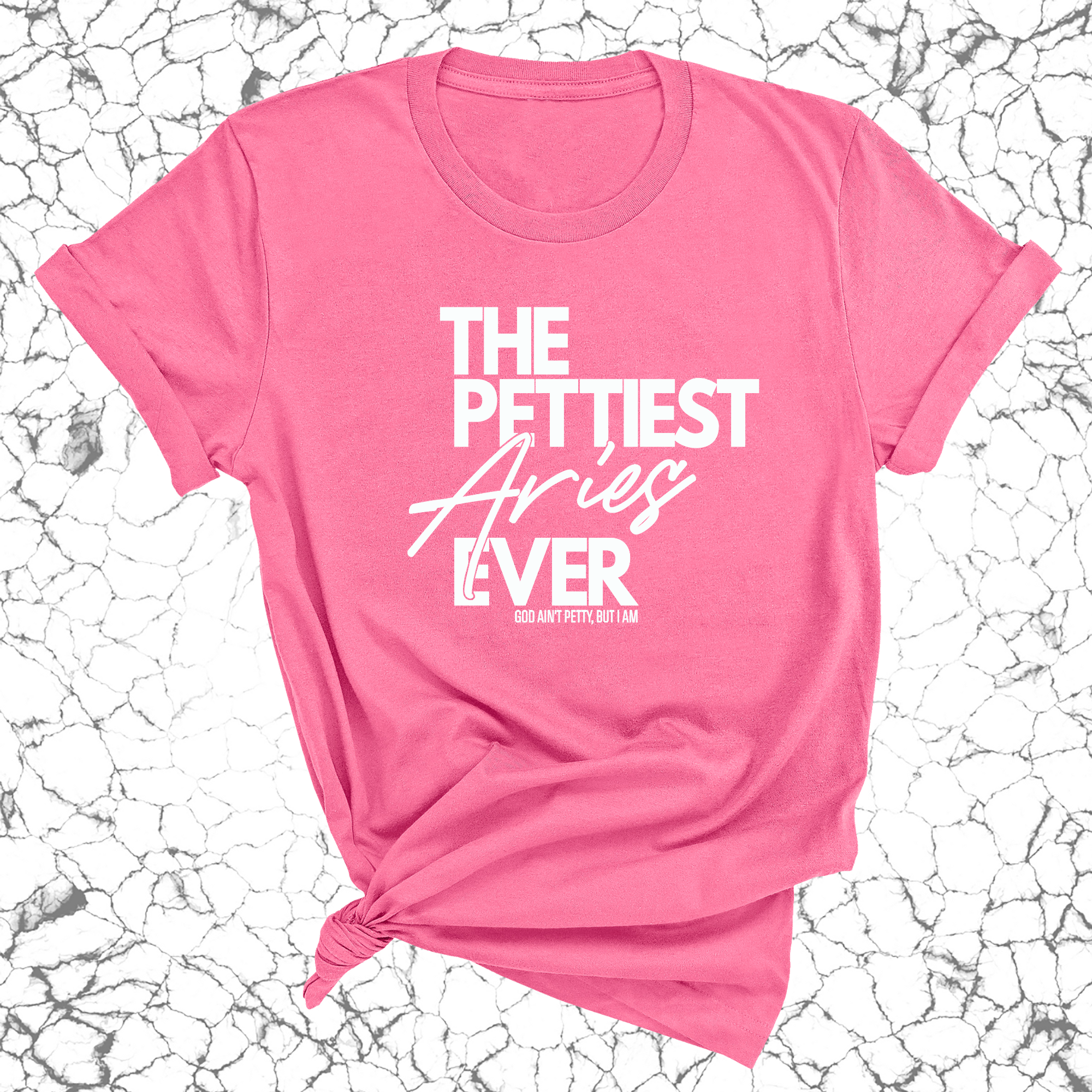 The Pettiest Aries Ever Unisex Tee-T-Shirt-The Original God Ain't Petty But I Am