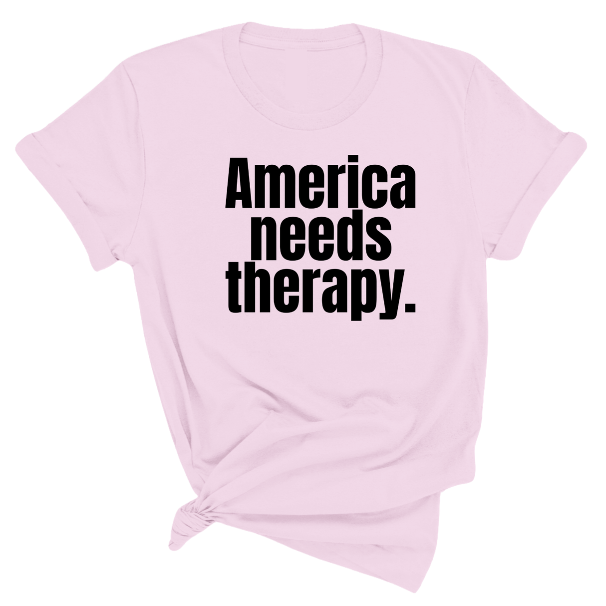 $10 Retiring Color Tee - America Needs Therapy-T-Shirt-The Original God Ain't Petty But I Am