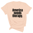 $10 Retiring Color Tee - America Needs Therapy-T-Shirt-The Original God Ain't Petty But I Am