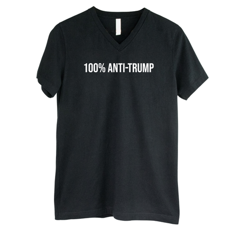 100 Percent Anti-Trump *BLACK V-NECK* Unisex Tee-T-Shirt-The Original God Ain't Petty But I Am