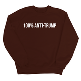 100 Percent Anti-Trump Unisex Sweatshirt-Sweatshirt-The Original God Ain't Petty But I Am