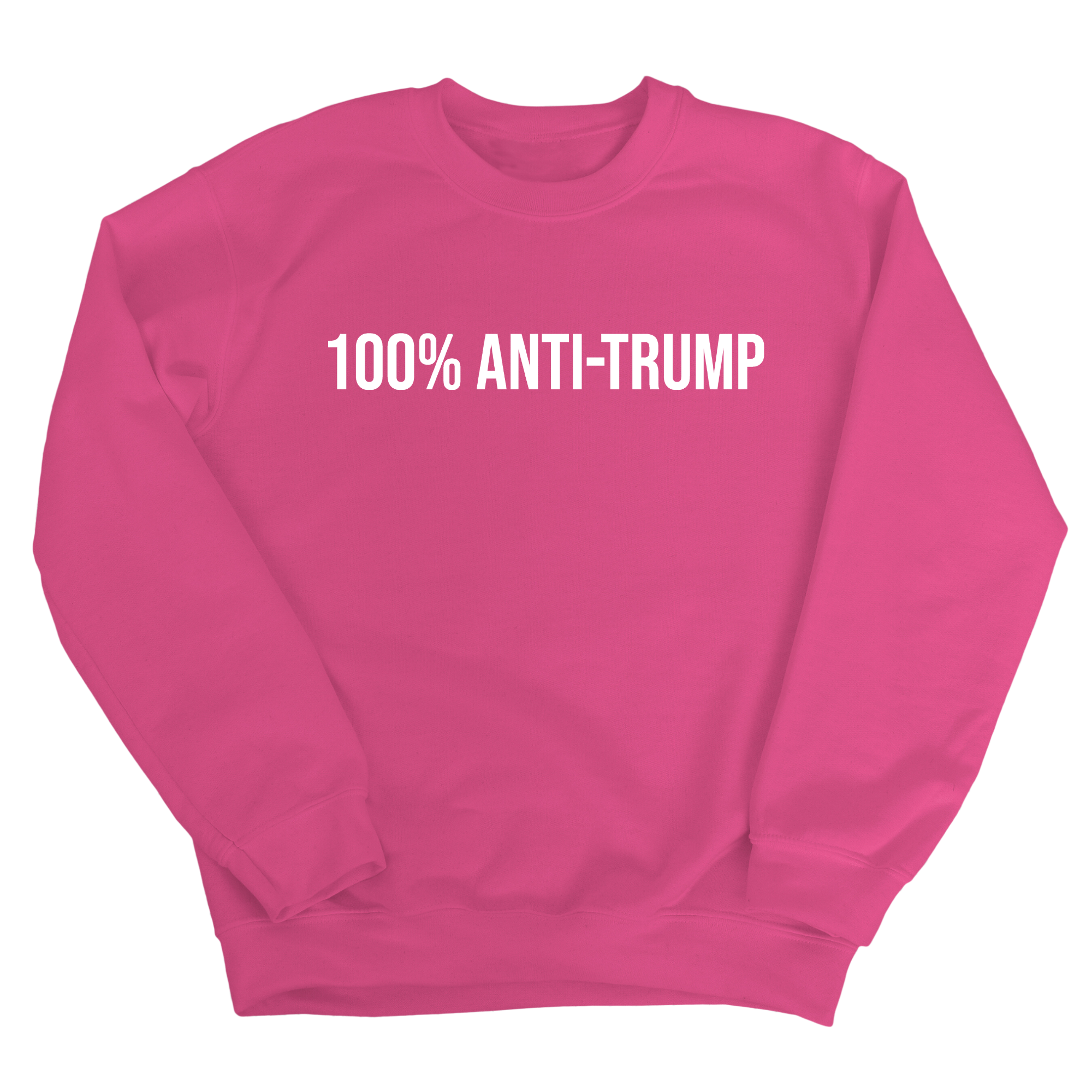 100 Percent Anti-Trump Unisex Sweatshirt-Sweatshirt-The Original God Ain't Petty But I Am
