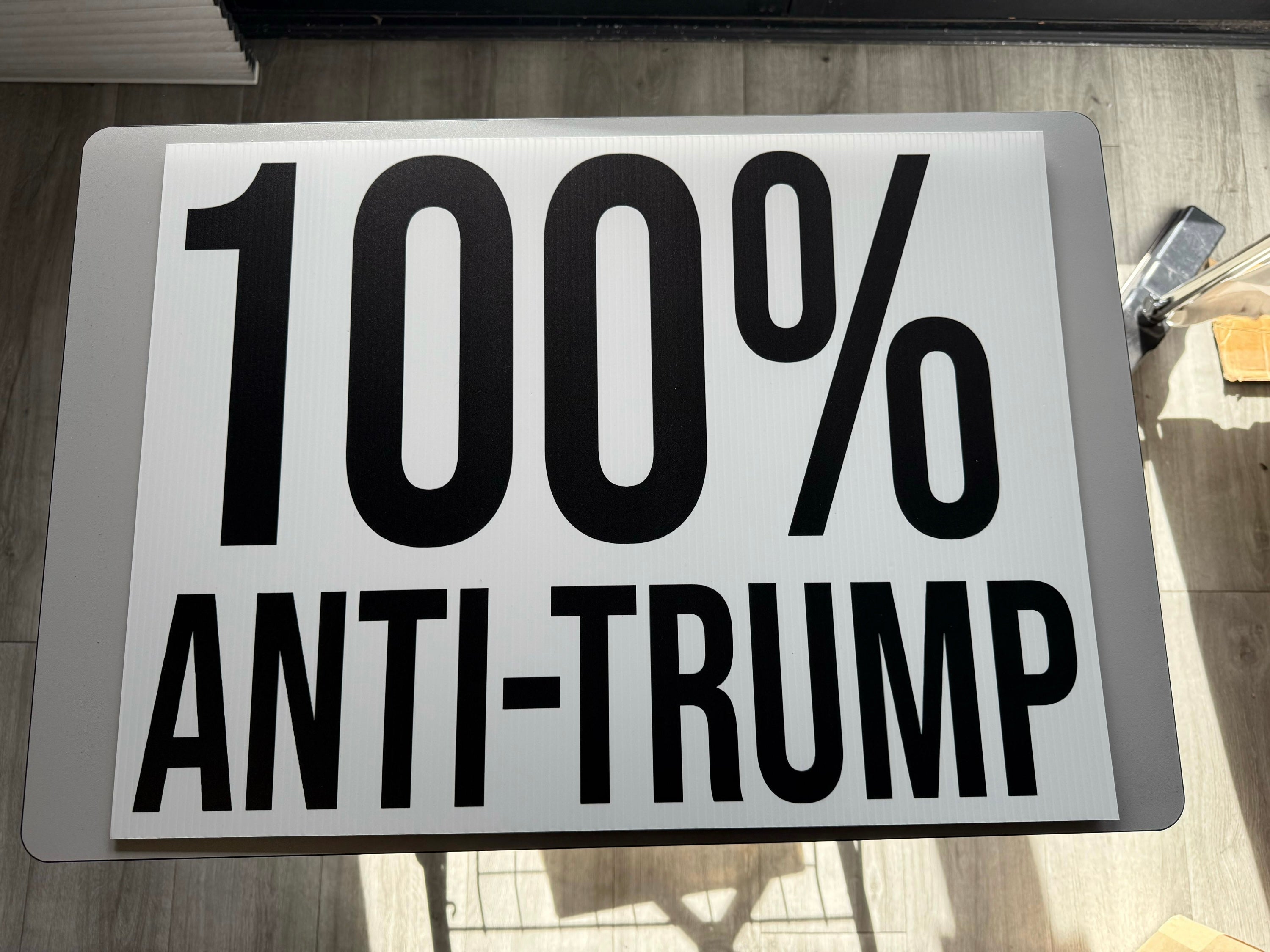 100 Percent Anti-Trump Yard Sign-Yard Sign-The Original God Ain't Petty But I Am