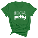 100 Percent Petty Unisex Tee-T-Shirt-The Original God Ain't Petty But I Am