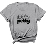 100 Percent Petty Unisex Tee-T-Shirt-The Original God Ain't Petty But I Am