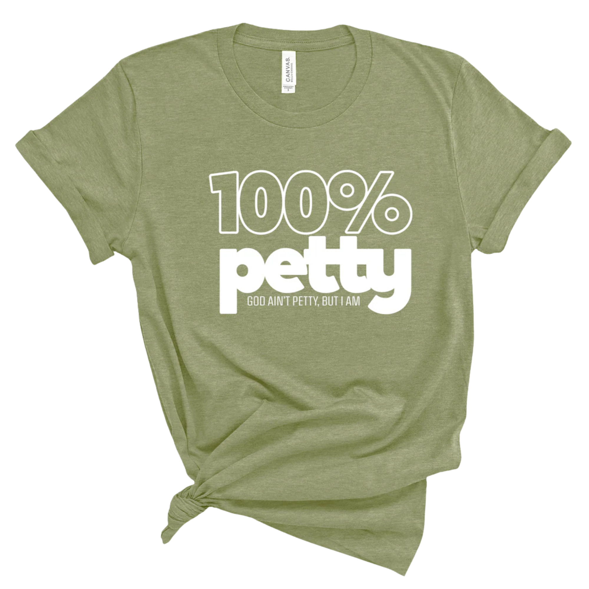 100 Percent Petty Unisex Tee-T-Shirt-The Original God Ain't Petty But I Am