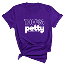 100 Percent Petty Unisex Tee-T-Shirt-The Original God Ain't Petty But I Am