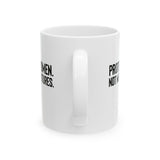 Protect Women. Not Men’s Futures Mug 11oz (White & Black)