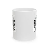 I Know the Power of My Black Dollar Mug 11oz (White & Black)