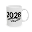 2028 Someone Who Actually Gives a Damn About All of Us Mug 11oz (White & Black)-Mug-The Original God Ain't Petty But I Am