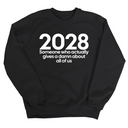 2028 Someone Who Actually Gives a Damn About All of Us Unisex Sweatshirt-Sweatshirt-The Original God Ain't Petty But I Am