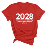 2028 Someone Who Actually Gives a Damn About All of Us Unisex Tee-T-Shirt-The Original God Ain't Petty But I Am