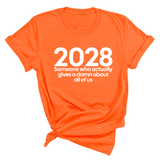 2028 Someone Who Actually Gives a Damn About All of Us Unisex Tee-T-Shirt-The Original God Ain't Petty But I Am