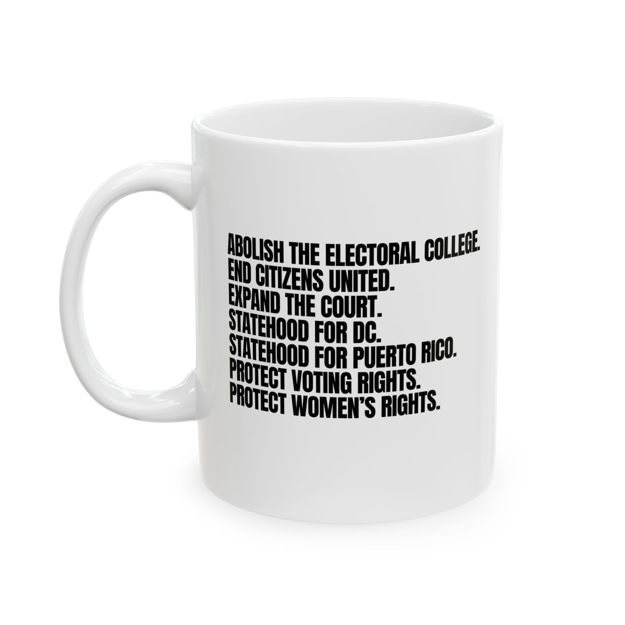 Abolish The Electoral College Mug 11oz (White & Black)