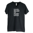 A Country that values Billionaires over Education is already Bankrupt *BLACK V-NECK* Unisex Tee-T-Shirt-The Original God Ain't Petty But I Am