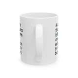 A Country that values Billionaires over Education is already Bankrupt Mug 11oz (White & Black)-Mug-The Original God Ain't Petty But I Am