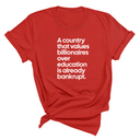 A Country that values Billionaires over Education is already Bankrupt Unisex Tee-T-Shirt-The Original God Ain't Petty But I Am