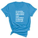 A Country that values Billionaires over Education is already Bankrupt Unisex Tee-T-Shirt-The Original God Ain't Petty But I Am