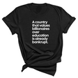 A Country that values Billionaires over Education is already Bankrupt Unisex Tee-T-Shirt-The Original God Ain't Petty But I Am