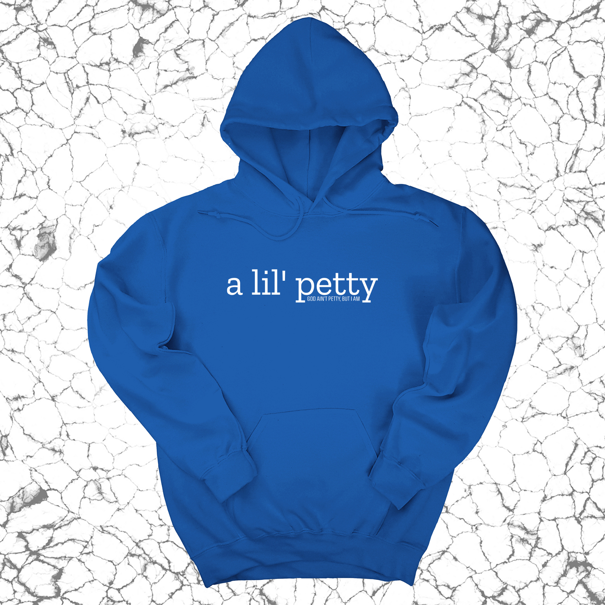 A Lil Petty Unisex Hoodie-Hoodie-The Original God Ain't Petty But I Am
