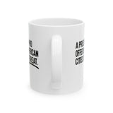 A President Who Offers Up American Cities Is the Threat Mug 11oz (White & Black)-Mug-The Original God Ain't Petty But I Am