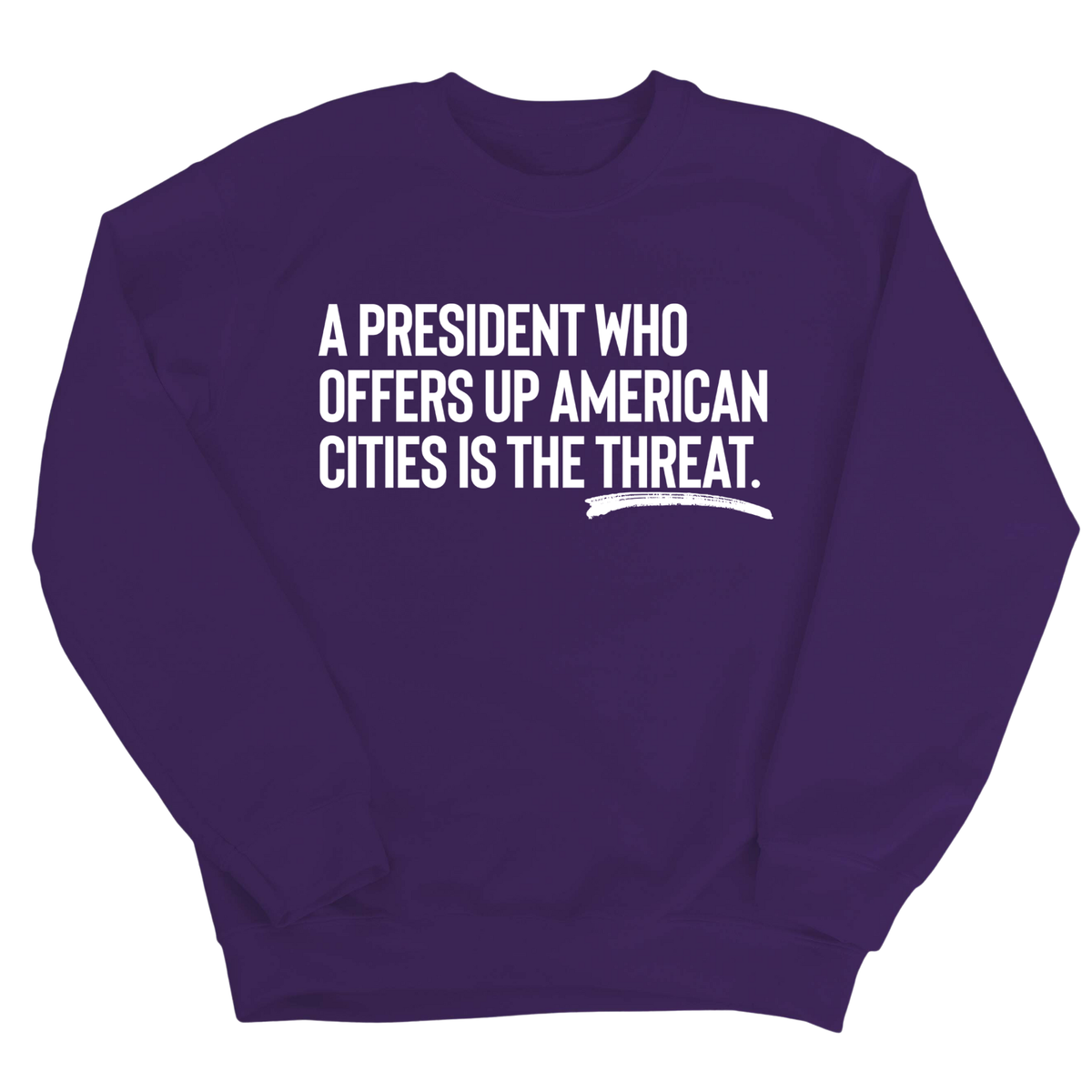 A President Who Offers Up American Cities Is the Threat Unisex Sweatshirt-Sweatshirt-The Original God Ain't Petty But I Am