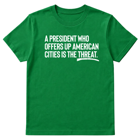 A President Who Offers Up American Cities Is the Threat Unisex Tee-T-Shirt-The Original God Ain't Petty But I Am