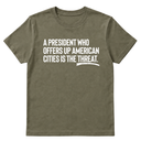 A President Who Offers Up American Cities Is the Threat Unisex Tee-T-Shirt-The Original God Ain't Petty But I Am