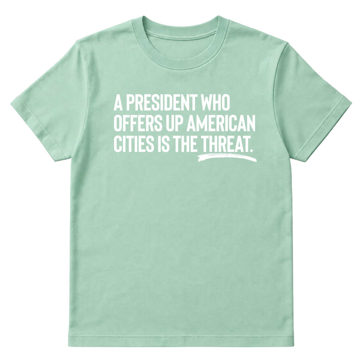 A President Who Offers Up American Cities Is the Threat Unisex Tee-T-Shirt-The Original God Ain't Petty But I Am
