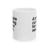 A trillionaire cut funding for cancer research Mug 11oz (White & Black)-Mug-The Original God Ain't Petty But I Am
