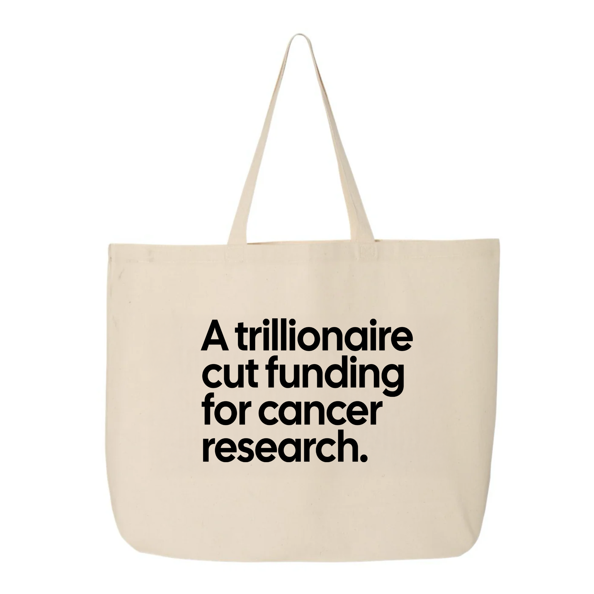 A trillionaire cut funding for cancer research Tote bag-Tote Bag-The Original God Ain't Petty But I Am