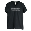 "A year ago, our country was an embarrassment"- The man who was President a year ago *BLACK V-NECK* Unisex Tee-T-Shirt-The Original God Ain't Petty But I Am