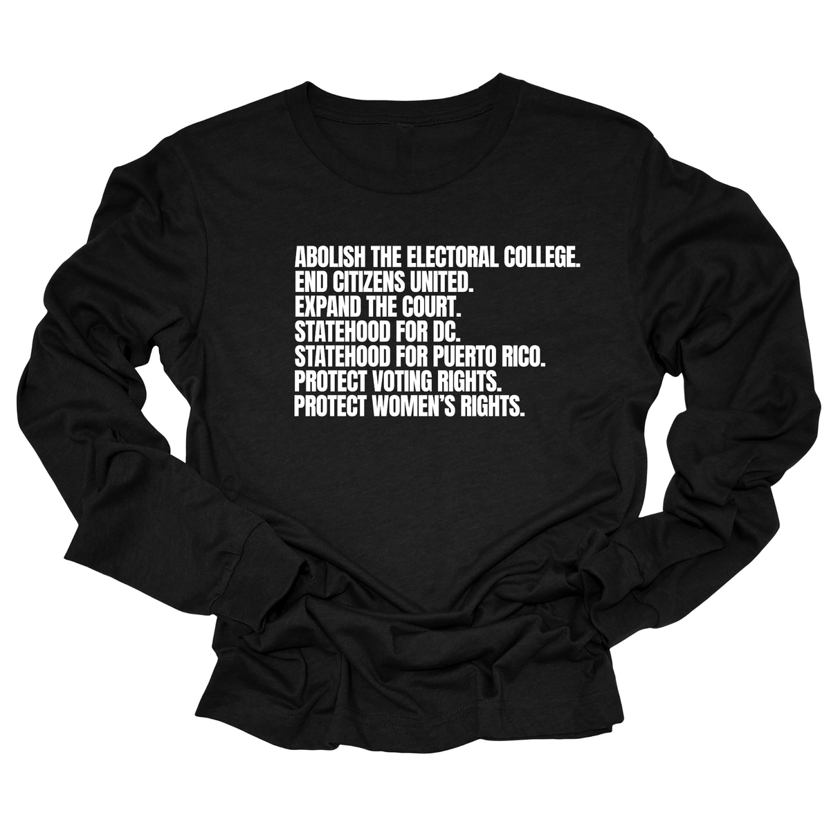 Abolish The Electoral College Unisex Long Sleeved Tee-Long Sleeved T-Shirt-The Original God Ain't Petty But I Am