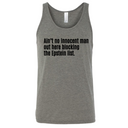 Ain’t No Innocent Man Out Here Blocking the Epstein List Unisex Tank Top-T-Shirt-The Original God Ain't Petty But I Am