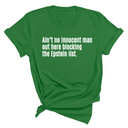 Ain’t No Innocent Man Out Here Blocking the Epstein List Unisex Tee-T-Shirt-The Original God Ain't Petty But I Am