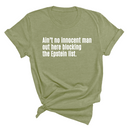 Ain’t No Innocent Man Out Here Blocking the Epstein List Unisex Tee-T-Shirt-The Original God Ain't Petty But I Am