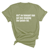 Ain’t No Innocent Man Out Here Blocking the Epstein List Unisex Tee-T-Shirt-The Original God Ain't Petty But I Am