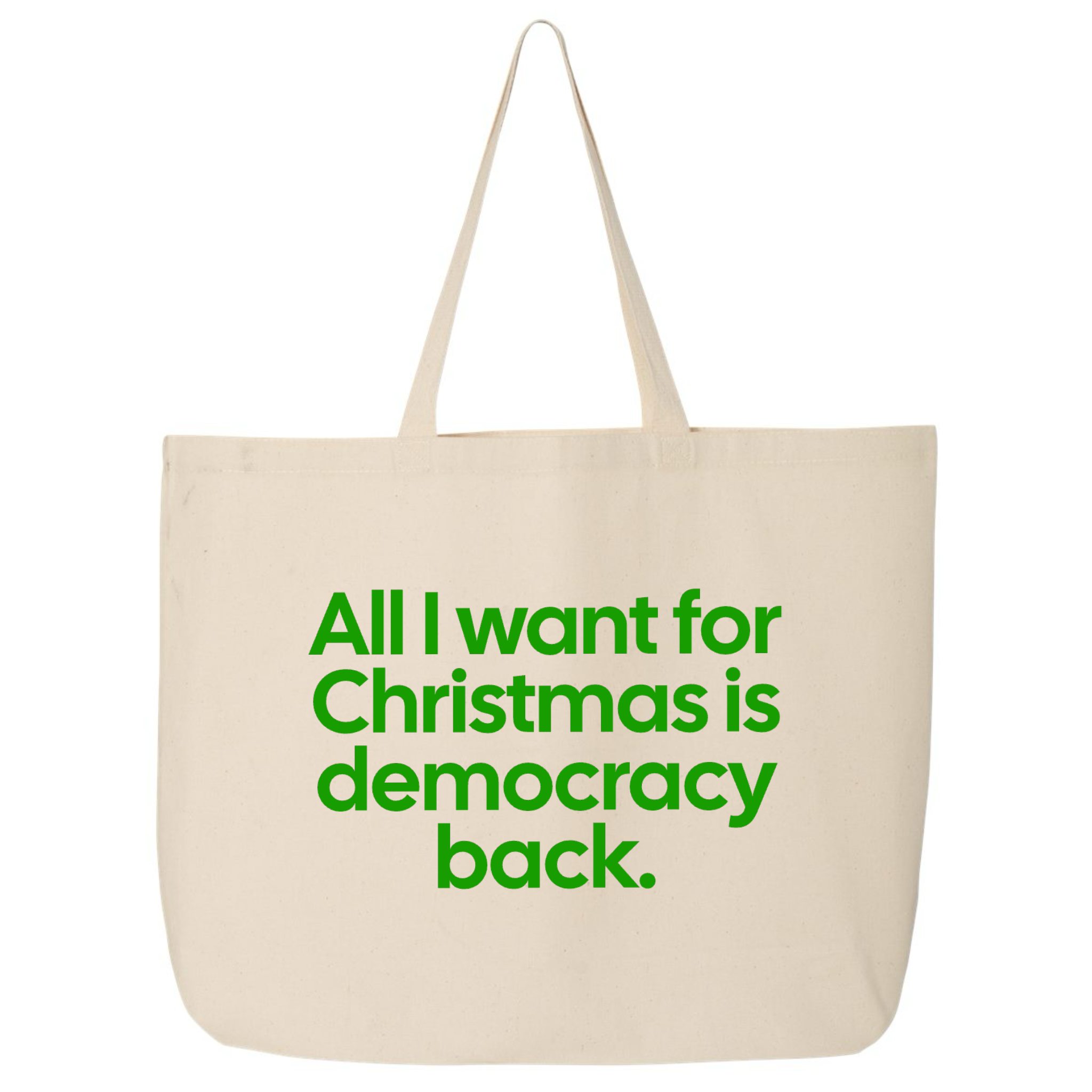 All I Want for Christmas Is Democracy Back (Tote Bag)-Tote Bag-The Original God Ain't Petty But I Am