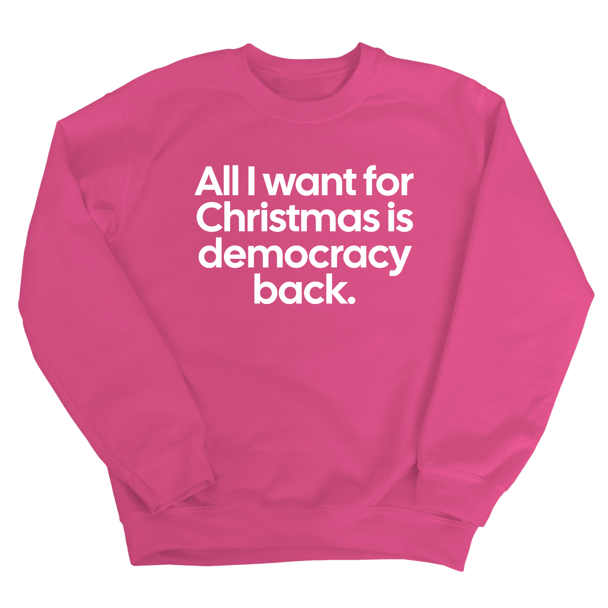 All I Want for Christmas Is Democracy Back Unisex Sweatshirt-Sweatshirt-The Original God Ain't Petty But I Am