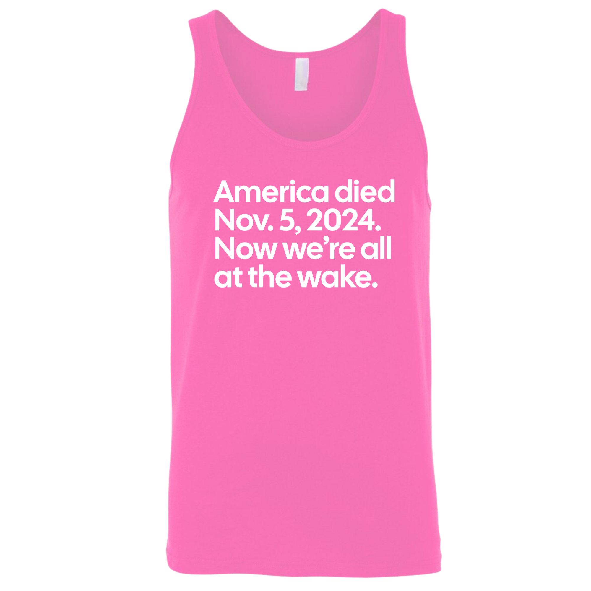 America Died Nov. 5, 2024. Now We’re All at the Wake Unisex Tank Top-T-Shirt-The Original God Ain't Petty But I Am