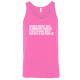 America Doesn’t Have an Immigrant Problem. It Has an Angry White Man With a Gun Problem Unisex Tank Top-T-Shirt-The Original God Ain't Petty But I Am