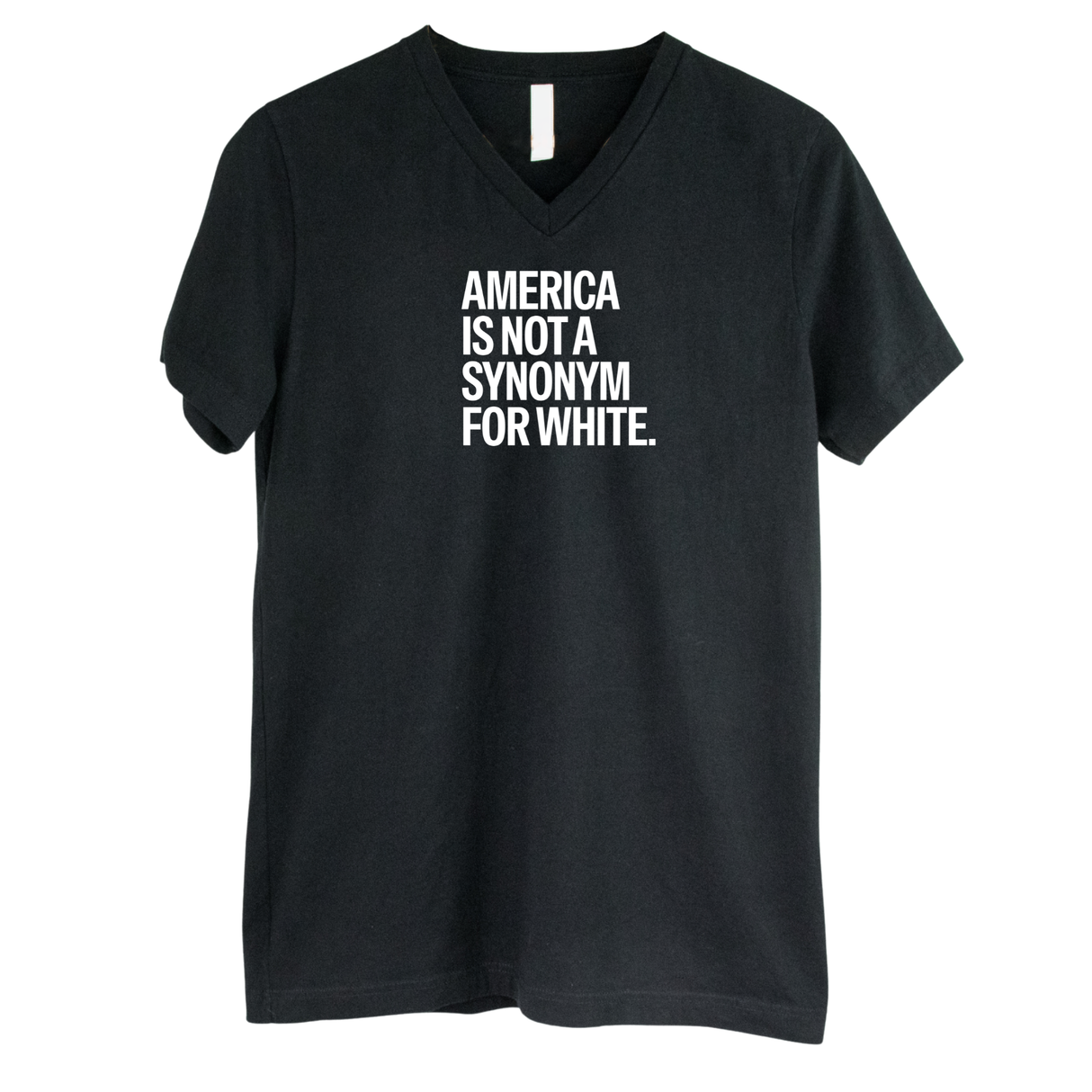 America Is Not a Synonym for White *BLACK V-NECK* Unisex Tee-T-Shirt-The Original God Ain't Petty But I Am